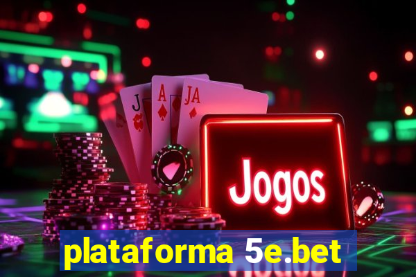 plataforma 5e.bet